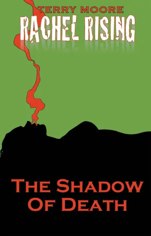 Rachel Rising Volume 1 The Shadow Of Death